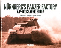 Nürnberg's Panzer Factory - A Photographic Study - Anglais