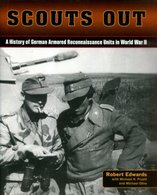 Scouts Out - A History Of German Armored Reconnaissance Units In World War II - Engels