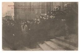 Nantes - Manifestation 1906 - Separation De L'eglise Et De L'etat -  CPA ° - Nantes