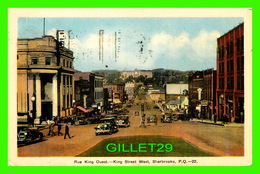 SHERBROOKE, QUÉBEC - RUE KING OUEST, ANIMÉE VIEILLE AUTOS - PECO - CIRCULÉE EN 1939 - - Sherbrooke