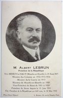 M. Albert LEBRUN - PRÉSIDENT DE LA RÉPUBLIQUE - Hommes Politiques & Militaires