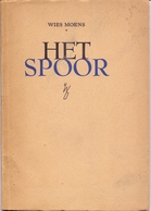 Poëzie Gedichten - Wies Moens Het Spoor - Uitgave Wiek-Op - Brugge 1944 - Poesia