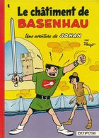 UNE AVENTURE DE JOHAN   °°°°°°°°°   LE CHATIMENT DE BASENHAU N° 1 - Johan Et Pirlouit