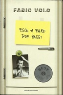 FABIO VOLO - Esco A Fare Due Passi. - Novelle, Racconti