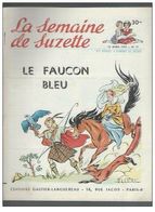 La Semaine De Suzette N°21 Le Faucon Bleu - Hôtel Volant Pour Animaux - Le Petit Sabot D'argent De 1954 - La Semaine De Suzette