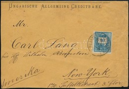 1891 Színesszámú 10kr Levélen Az USA-ba 'BUDAPEST FŐPOSTA' - 'NEW YORK' - Other & Unclassified