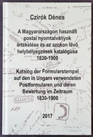 Czirók Dénes: A Magyarországon Használt Postai Nyomtatványok értékelése és Az Azokon Lévő Helybélyegzések Katalógusa 183 - Otros & Sin Clasificación