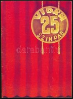 1976 Vidám Színpad 25. 1951-1976. Szerk.: Révész Pál. Bp., Egyetemi-ny. Fekete-fehér Fotókkal. Papírkötésben. Benne Kell - Other & Unclassified