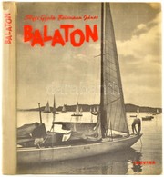 Illyés Gyula-Reismann János: Balaton. Bp., 1962, Corvina. Kiadói Egészvászon Kötés, Sérült Műanyag Védőborítóval, Jó áll - Autres & Non Classés