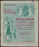 1921 Térképvázlatok és Szemléltető Rajzok A Kézügyesség és Rajz Kapcsolatainak Tanmenetszerű Feltüntetésével. Az Elemi F - Sonstige & Ohne Zuordnung