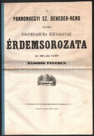 1863-1869 Győr, Pannonhegyi Szent Benedek-Rend Győri Főgymnasiuma Ifjuságának érdemesorozata Az 1862/1863; 1863/1864; 18 - Non Classés