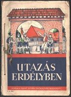 Utazás Erdélyben. Kiadja A Szent István Cikóriagyár Budapest. Átnézte: Dr. Cholnoky Jenő. 2. Sz. Füzet. Bp., 1937., Hung - Non Classés