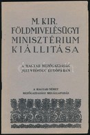 1942 Magyar Királyi Földművelésügyi Minisztérium Kiállítása, A Magyar-német Mezőgazdasági Megállapodás, Képekkel Gazdago - Non Classés