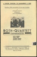 1936 'Koncert' Hangversenyvállalat Rt. Műsorfüzete. Benne: Roth-Quartet Kamaraestje, 1936. Nov. 17., Valamint Pablo Casa - Otros & Sin Clasificación