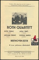 1936 'Koncert' Hangversenyvállalat Rt. Műsorfüzete. Benne: Roth-Quartet Beethoven-estéjével, 1936. Máj. 8., Valamint Hub - Autres & Non Classés