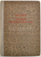 Weiner Leó: Elemző összhangzattan. (Funkció-tan.) Bp.,1944,Rózsvölgyi és Társa, 251+1 P. Kiadói Kissé Laza Félvászon-köt - Sonstige & Ohne Zuordnung