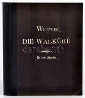 Cca 1900 Wagner: Valkűrök Zongoraátirat. Kottafüzet. - Andere & Zonder Classificatie