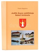 Priskin Magdolna: Jedlik Ányos Szülőfaluja, Szimő Története. Szimő, 2010. Jedlik Ányos Társaság. Kiadói Kartonálásban - Non Classés