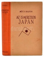 Mécs Alajos: Az Ismeretlen Japán. Bp., 1942, Stádium. Második Kiadás. Kiadói Félvászon-kötés, Kissé Kopott, Kissé Foltos - Non Classés