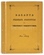 Baranya Földirati, Statisticai és Történeti Tekintetben. Szerk.: Haas Mihály. Pannónia Könyvek. Pécs, 1985, Baranya Megy - Unclassified