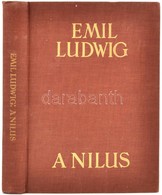 Emil Ludwig: A Nilus Egyiptomban. Ford.: Déry Tibor. Bp., é.n., Athenaeum. Kiadói Egészvászon-kötésben. - Zonder Classificatie