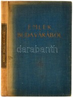 Emlék Budavárából. Gyűjtötte Szügyi Elemér. Bp.,(1930),Pfeifer Ferdinánd (Zeidler Testvérek.) Gazdag Fekete-fehér Képany - Zonder Classificatie