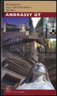 Budapesti Kultúrtörténeti Séták I. - Andrássy út. Bp., 2009. Fekete Sas Kiadó. Kiadói Papír Kötésben. Jó állapotban - Ohne Zuordnung