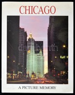 Bill Harris: Chicago. A Picture Memory. New York-Avenel,1994,Crescent Books. Angol Nyelven. Kiadói Kartonált Papírkötés, - Non Classés