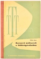 Pálfai János: Korszerű Módszerek A Labdarúgó-edzésben. Testnevelési Tudományos Tanács 2. Bp.,1962, Sport. Kiadói Félvász - Non Classés