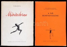 Siskareva: Művészi Törna. Bp., 1952. Sport, + Motoljanszkaja-Lurje-Romanova: A Nő Testnevelése. Bp., 1953. Sport. - Ohne Zuordnung