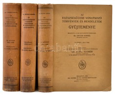 Az Egészségügyre Vonatkozó Törvények és Rendeletek Gyűjteménye. V., VI. VII. Kötet: 1913-1926, 1927-1928. 1929-1933 Megi - Sin Clasificación