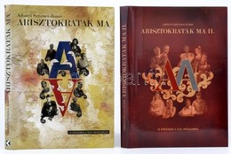 Adonyi Sztancs János: Arisztokraták Ma. I-II. Kötet. 21 Főnemes A XXI. Században. Bp., 2008., Kossuth. Az I. Kötet Másod - Unclassified