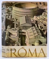 Az Antik Róma. Szerk.: Italo Salvan-Renato Caporali. Fordította: Lontay László. Bp.,1967, Corvina. Számos Illusztrációva - Sin Clasificación