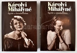 Károlyi Mihályné: Együtt A Forradalomban.+Együtt A Száműzetésben. Bp.,1985, Európa. Fekete-fehér Fotókkal Illusztrált. K - Ohne Zuordnung