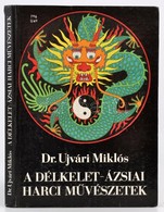 Dr. Ujvári Miklós: A Délkelet-ázsiai Harci Művészetek
Magánkiadás, 1986. Kiadói Kartonálásban - Zonder Classificatie