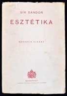 Sík Sándor: Esztétika. Bp.,1942, Szent István-Társulat. Második Kiadás. Kiadói Papírkötés, Kissé Szakadozott Borítószéle - Non Classés