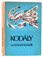 Kodály Szemináriumok. Tankönyvkiadó, 1982 Kiadói Kartonálásban, Kopottas. - Ohne Zuordnung