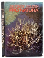 Dr. Tildy Zoltán: Pro Natura. Bp.,1975, Gondolat. Kiadói Kartonált Papírkötés. - Zonder Classificatie