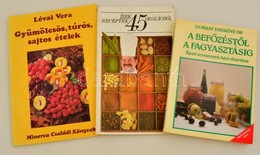 3 Db Szakácskönyv: Gyümölcsös, Túrós, Sajtos ételek; A Befőzéstől A Befagyasztásig, Ízek, Receptek 45 Országból. - Ohne Zuordnung