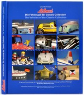 Ulrich Schweizer Schuco. Die Fahrzeuge Der Classic-Collection./The Vehicles Of The Classic-Collection. (Neuenburg Am Rhe - Zonder Classificatie