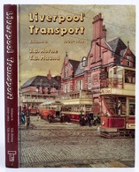 J. B. Horne - T. B. Maud: Liverpool Transport 1900-1930. Trovbridge, 1982. 360p. Sok Illusztrációval. Kiadói Kartonálásb - Unclassified