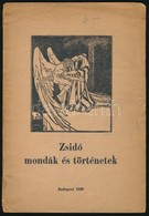 Zsidó Mondák és Történetek. Bp., 1939. 32p. Kiadói Papírkötésben - Sin Clasificación