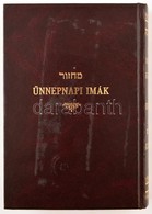 Ünnepnapi Imák Imakönyv. Ford: Hevesi Simon.. Tel Aviv, Sinai Publishing. Kiadói Műbőr Kötésben - Ohne Zuordnung