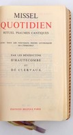 Missel Quotidien Rituel Psaumes Cantiques. Par Les Bénédictins D' Hautecombe Et De Clervaux. Paris,1966,Ed. Brepols. Fra - Non Classés