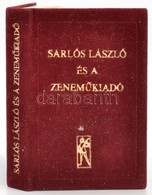 Sarlós László és A Zeneműkiadó Avagy A Huszadik év. Bp.,1986, Zeneműkiadó. Kiadói Aranyozott Bordó Bársony-kötés. Keresk - Sin Clasificación