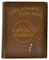 Gegus Ida-Csillag Máté: Szálló Pillangók... Tarka Mesék. Bp., Corvin Könyvkereskedelmi Vállalat. Kiadói Könyvkereskedelm - Ohne Zuordnung