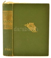 Karácsony Benő: Napos Oldal. Bp., 1943, Révai. Kiadói Egészvászon Kötés, Kopottas állapotban. - Unclassified