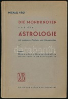 Vági, Michael: Die Mondkoten Und Die Astrologie Mit Mehreren Zeichen- Und Häuserreihen. Anhang: Besondere Häusertabellen - Non Classés