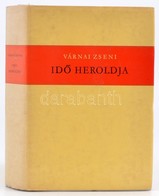 Várnai Zseni: Idő Heroldja. Versek. 1911-1944. Bp.,1971,Szépirodalmi. Kiadói Egészvászon-kötés, Kiadói Papír Védőborítób - Non Classés