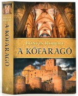 Bónizs Róbert: A Kőfaragó. Bp.,2014,Gold Book. Kiadói Kartonált Papírkötés, Kiadói Papír Védőborítóban. - Non Classés